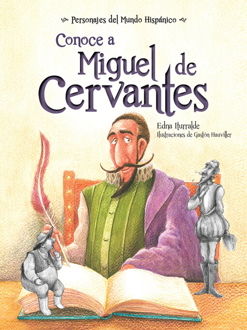 Title details for Conoce a Miguel de Cervantes (Get to Know Miguel de Cervantes) by Edna Iturralde - Available